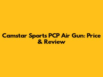Camstar Sports PCP Air Gun: Price & Review